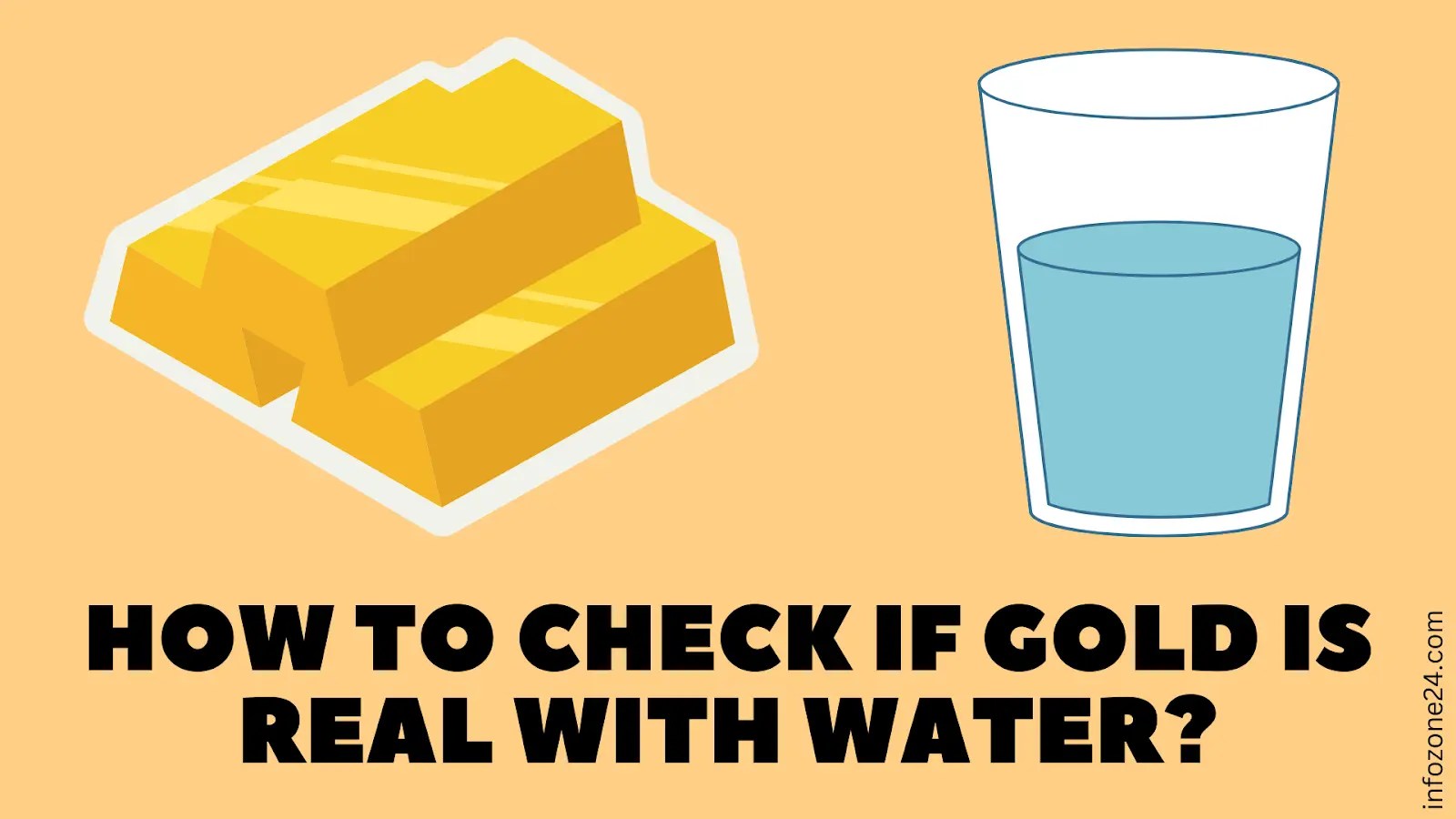 How To Check If Gold Is Real With Water ? 2 Ways Infozone24