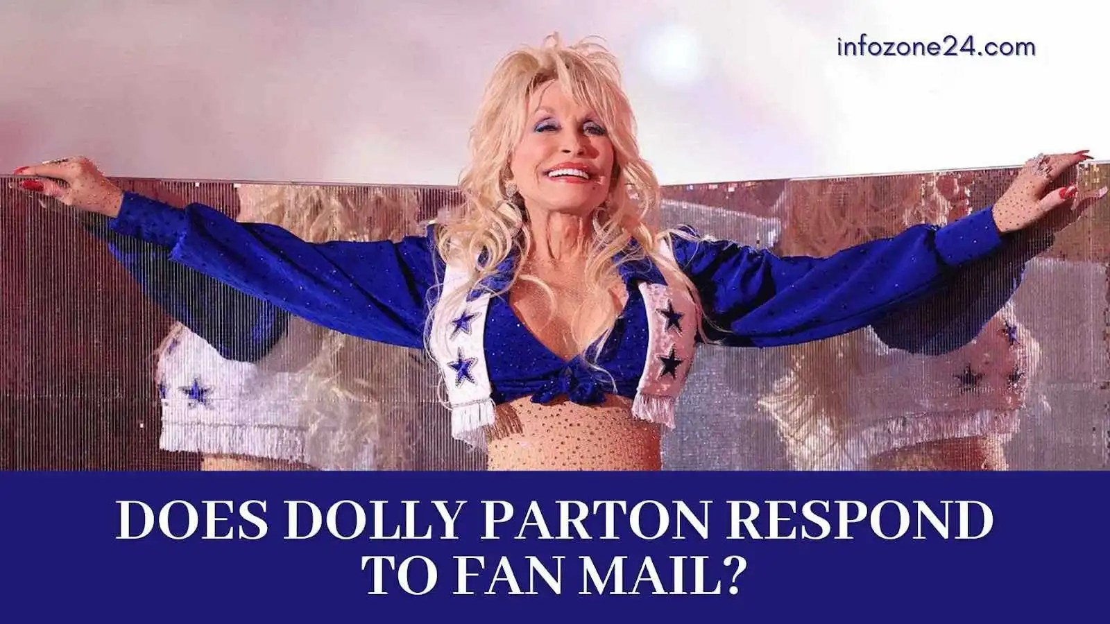 Does Dolly Parton Respond to Fan Mail? Infozone24