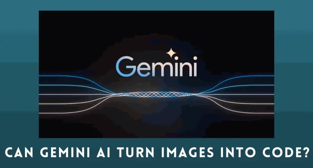 Can Gemini Ai Turn Images Into Code? Infozone24