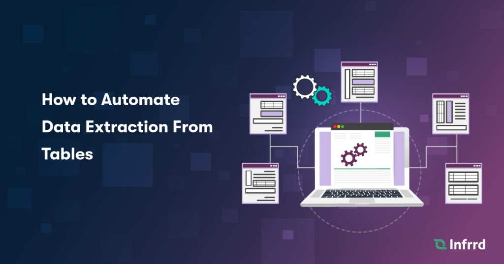 Critical Questions How To Automate Data Extraction From Tables Infrrd
