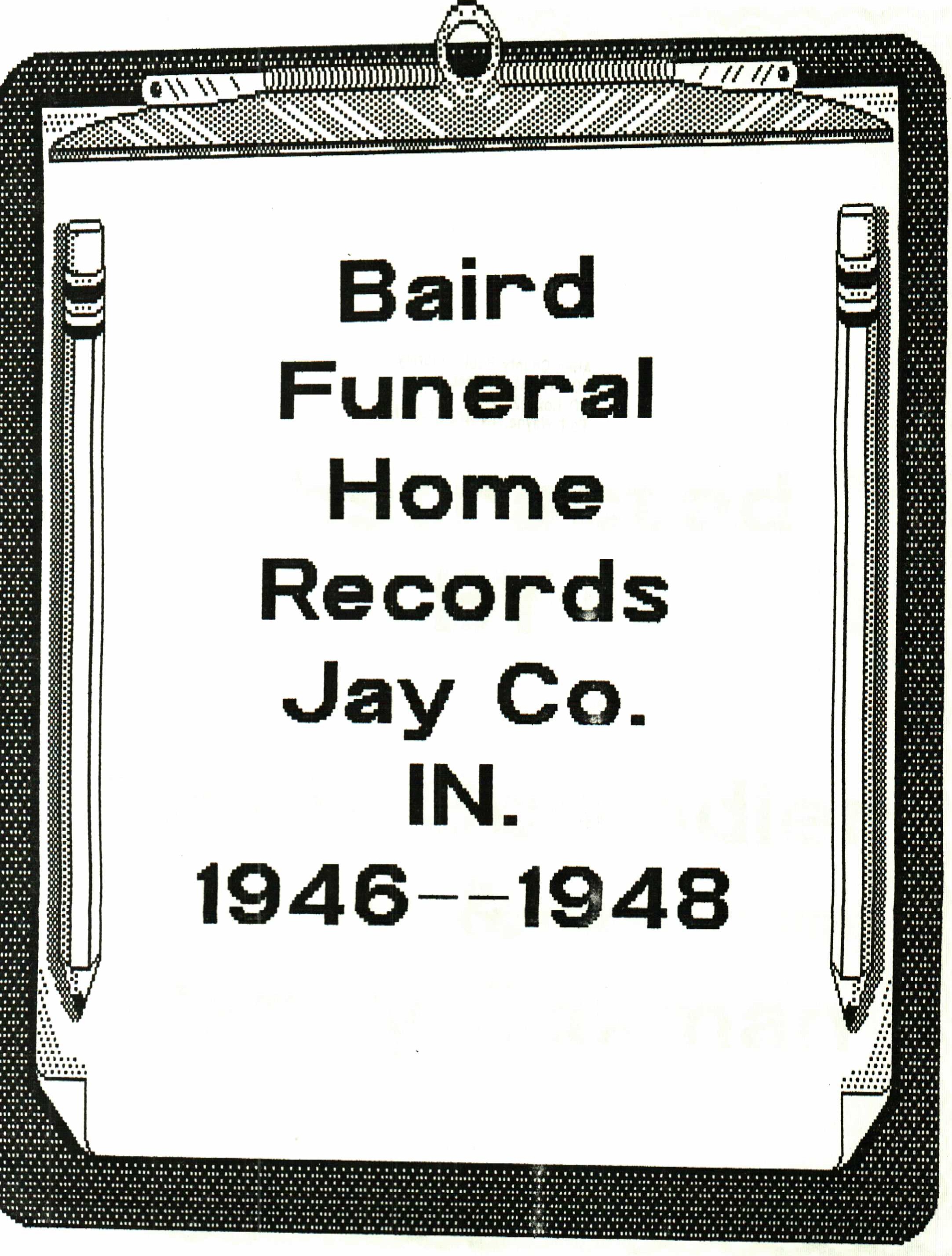 Jay County Indiana Baird Funeral Home Records (19461948)