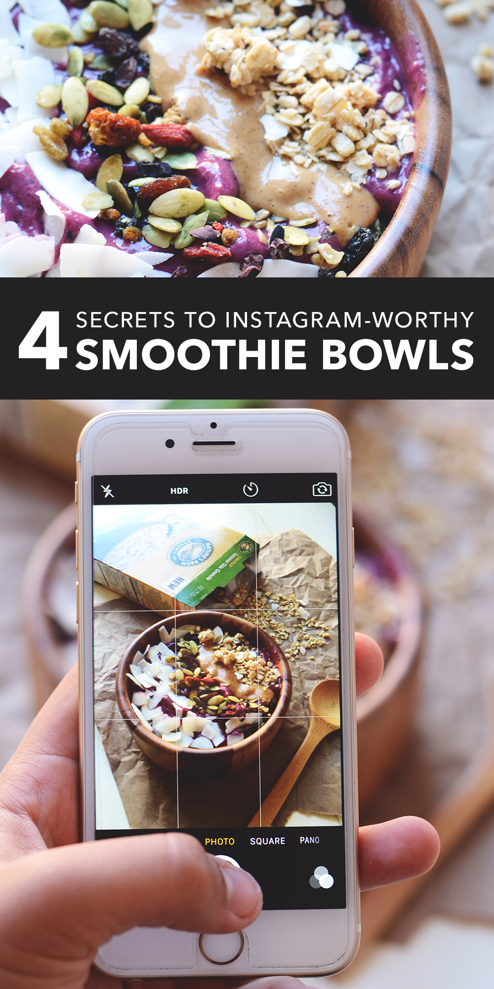 4 Secrets to Instagram Worthy Smoothie Bowls