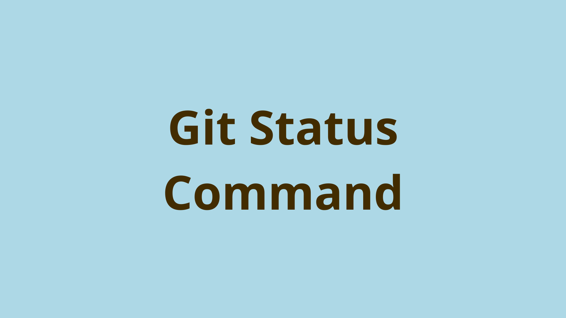 Git Status Command Uses, Applications & Related Commands DNT