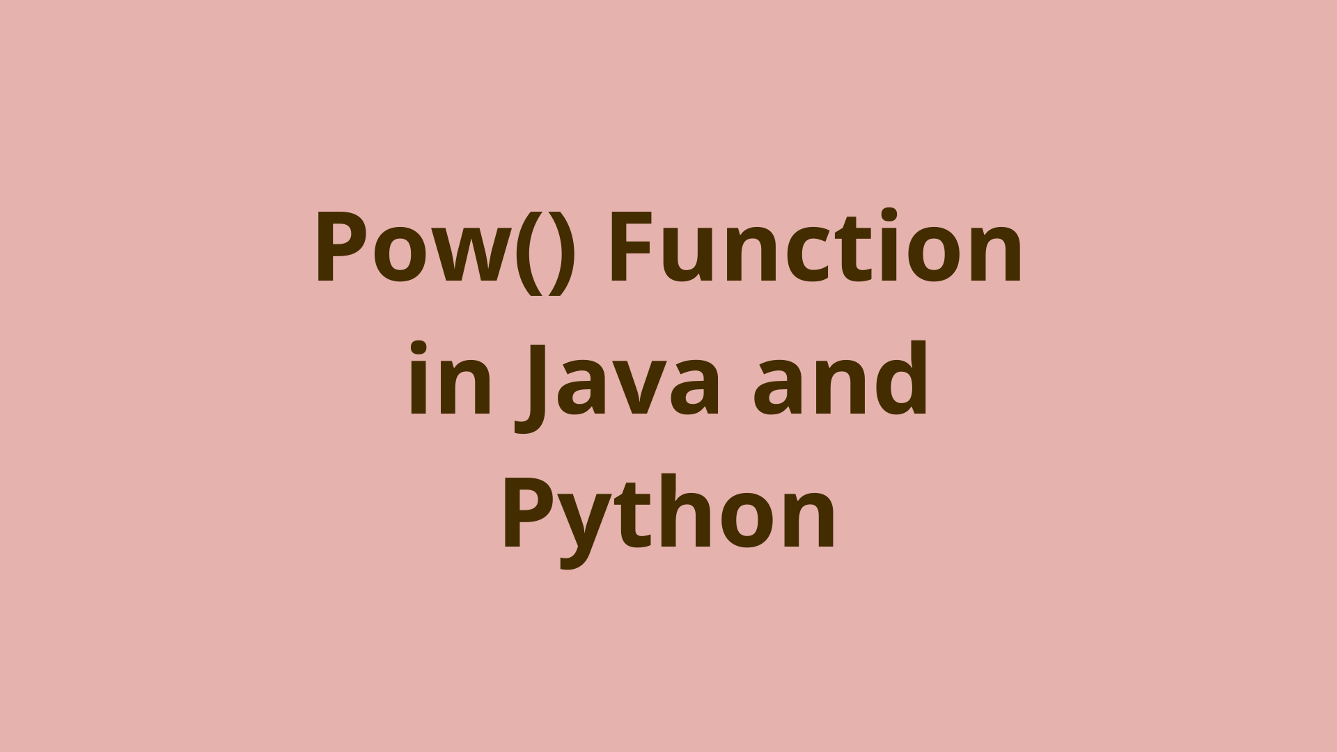 Pow() Function in Java and Python DNT