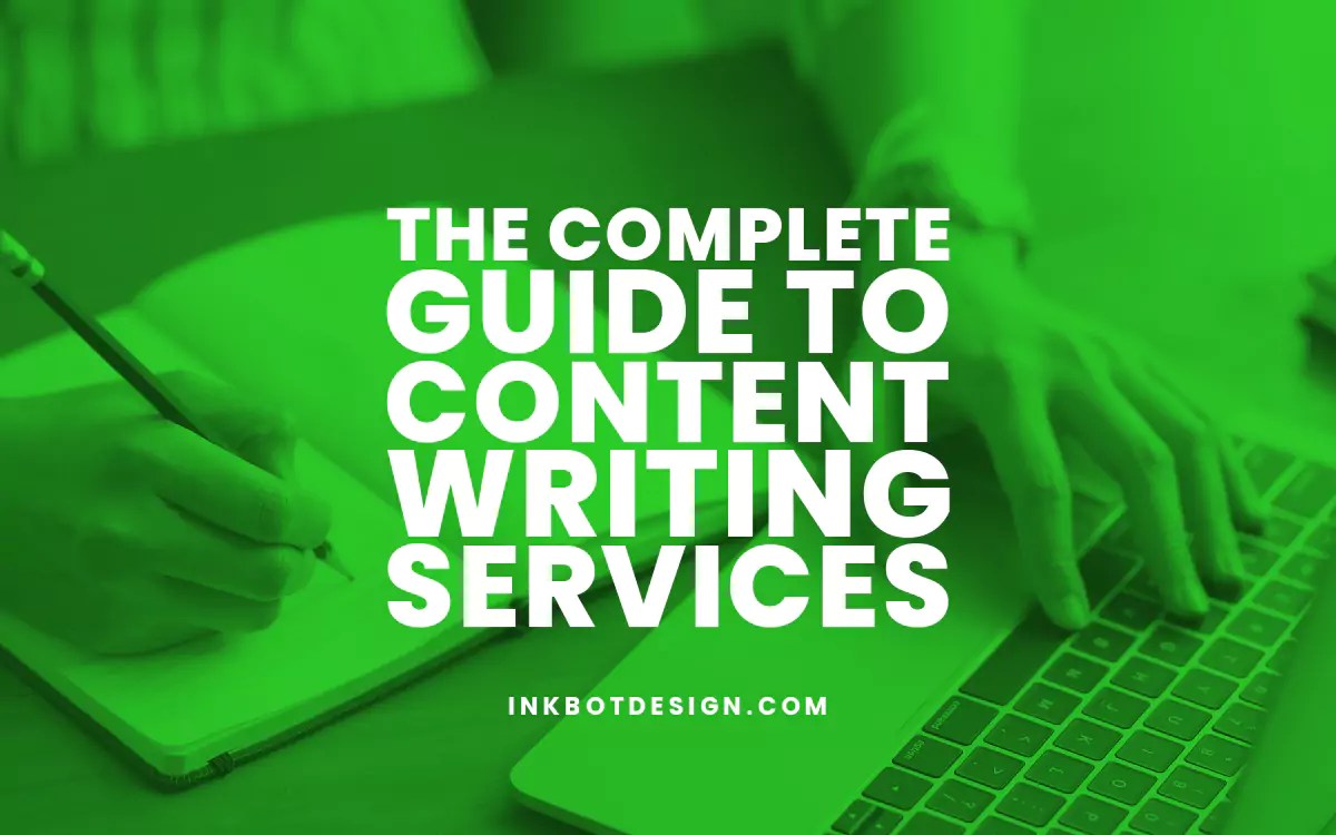 The Complete Guide To Content Writing Services In 2024