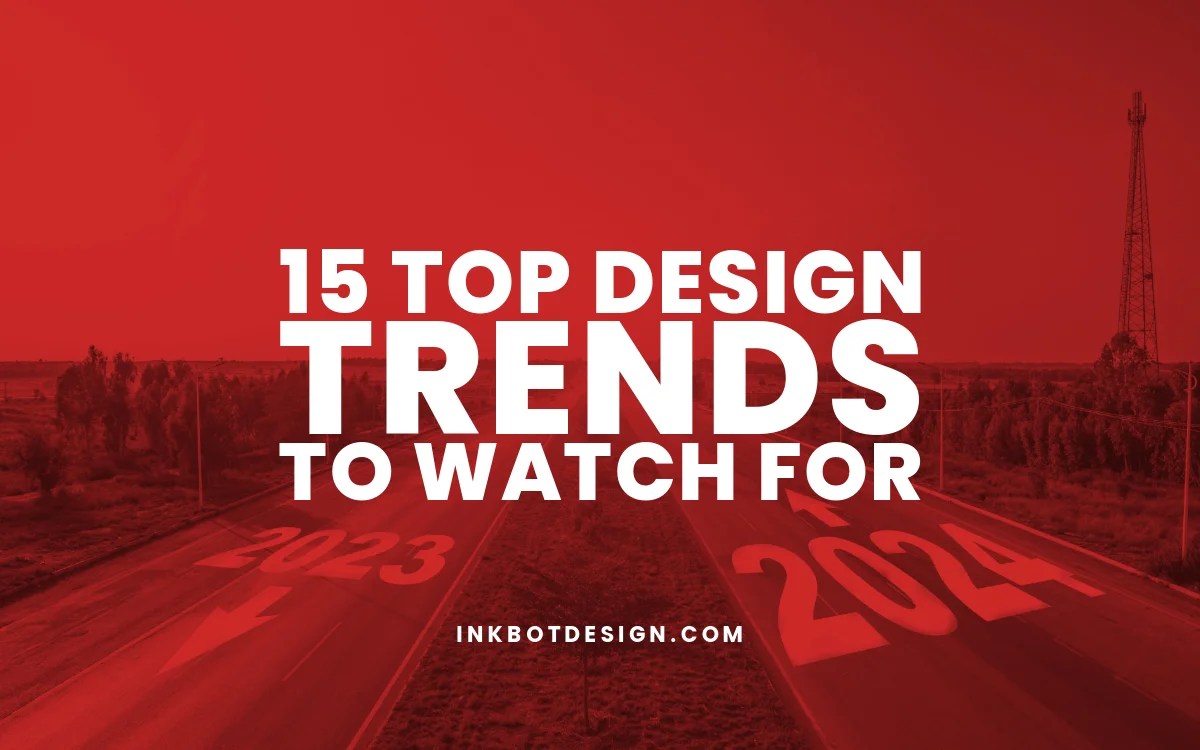 15 Top Design Trends To Watch Out For (October 2024)