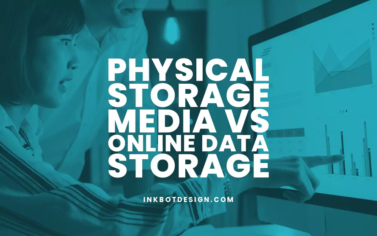 Physical Storage Media Vs Online Data Storage (2024 Guide)