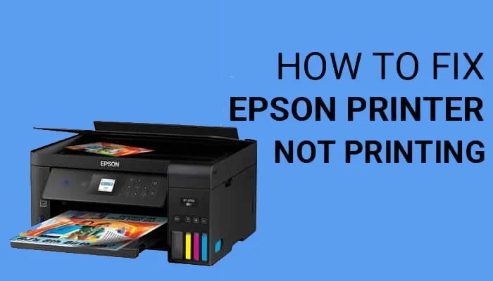 (7 Ways) Fix Epson Printer Not Printing After Changing Ink