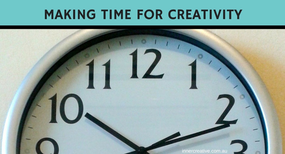 Creativity tips Making time for creativity