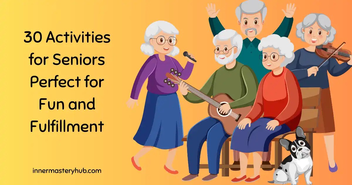 30 Activities For Seniors Perfect For Fun And Fulfillment 30 Activities For Seniors Perfect For Fun And Fulfillment