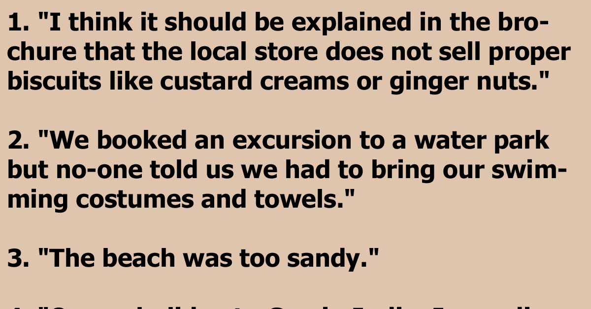 20 Of The Strangest Holiday Complaints Ever Heard