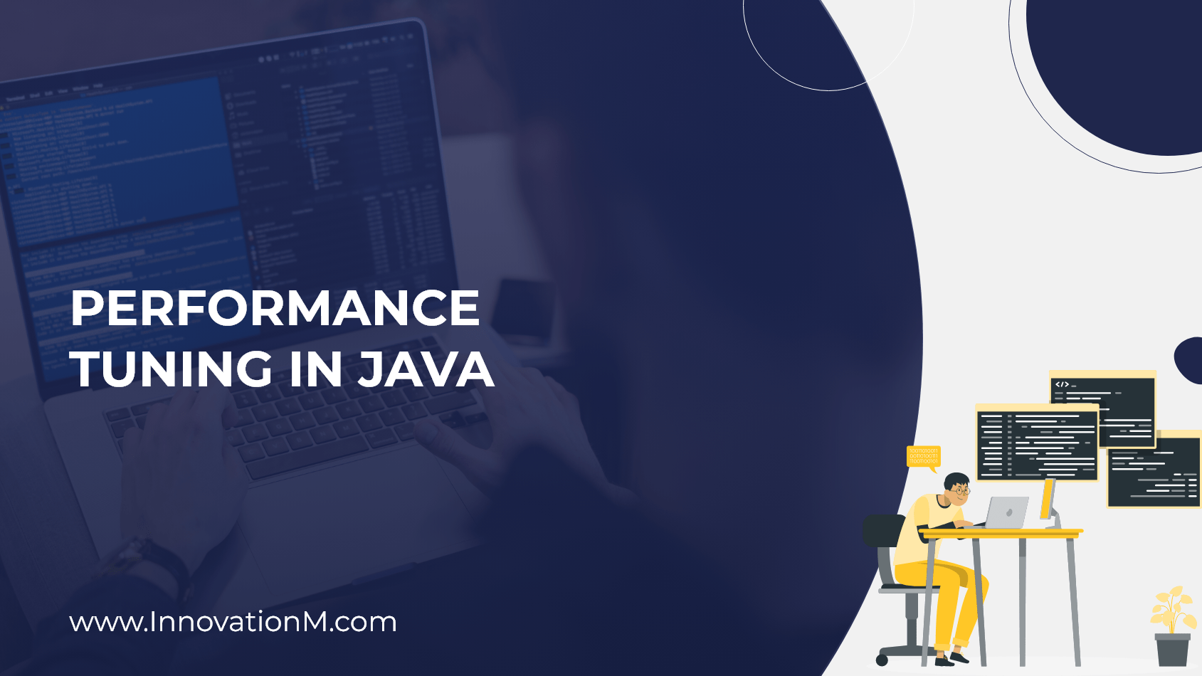 Performance tuning in Java InnovationM Blog