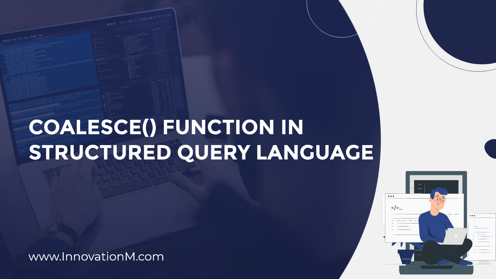 COALESCE() function in Structured Query Language InnovationM Blog
