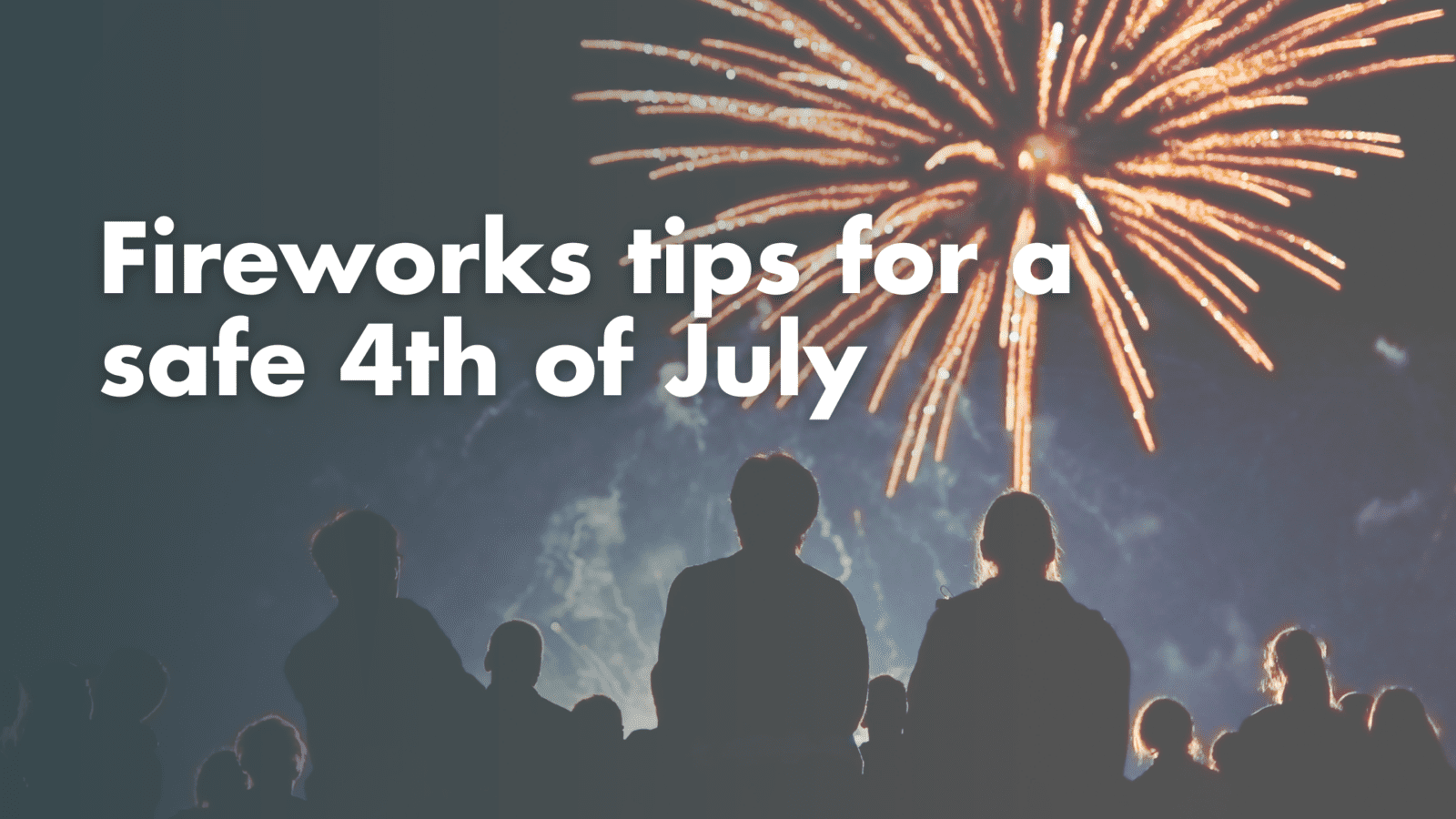 7 fireworks safety tips Innovative Care(07)