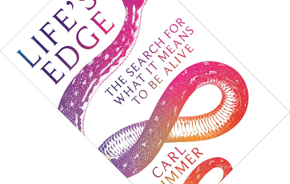 Book review Life’s Edge The Search for What It Means to Be Alive