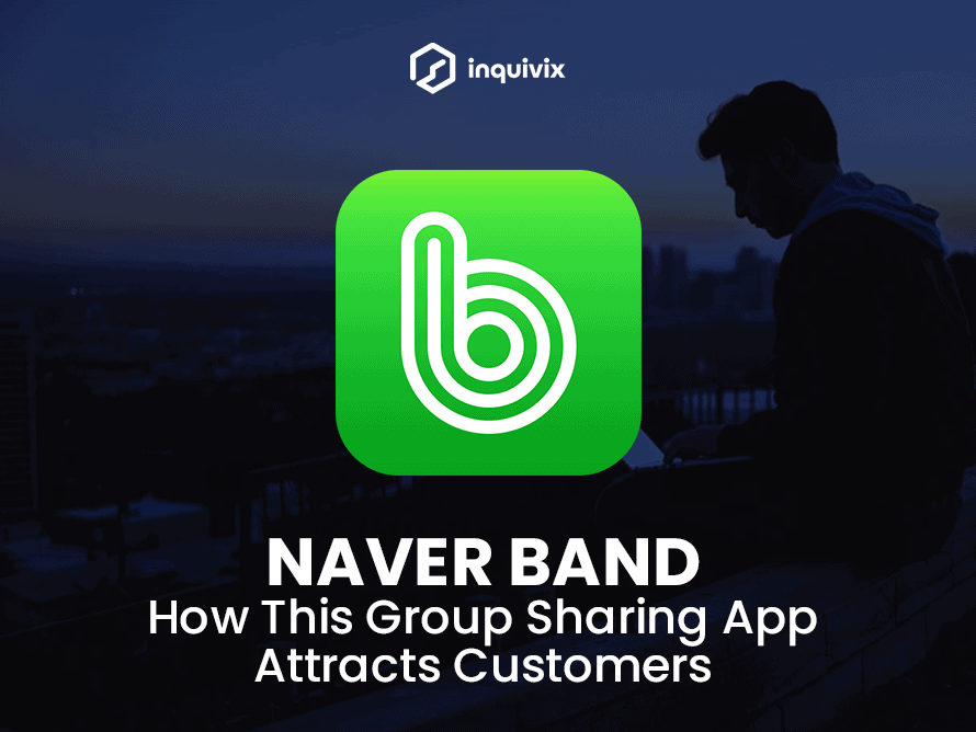 Naver Band How This Group Sharing App Attracts Customers Inquivix