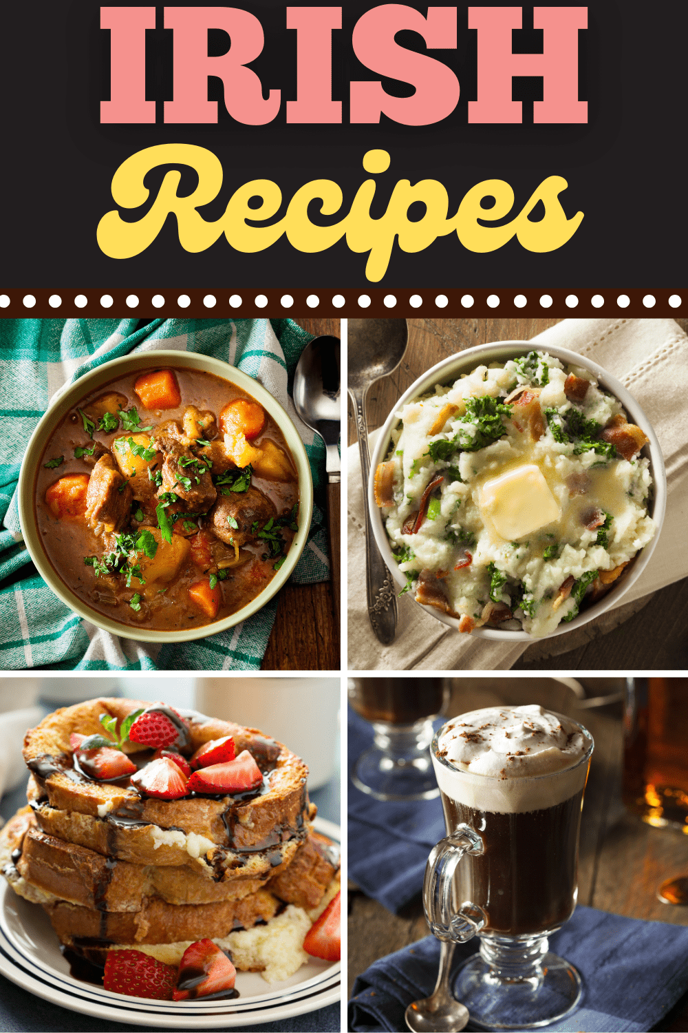 30 Traditional Irish Recipes Insanely Good