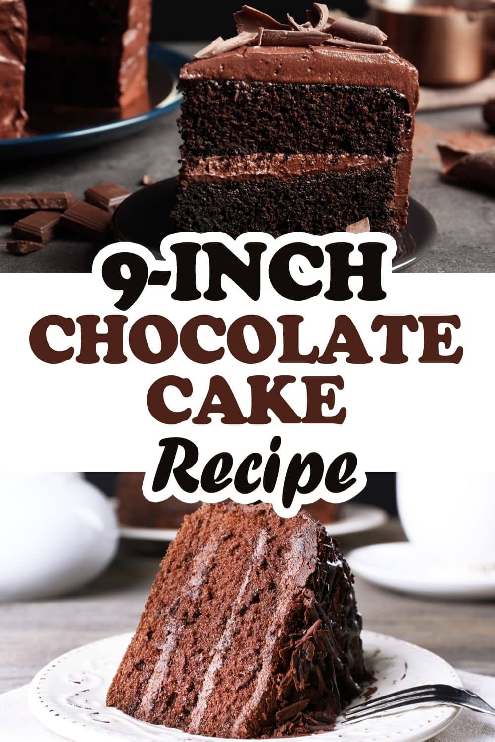 9Inch Chocolate Cake Recipe Insanely Good