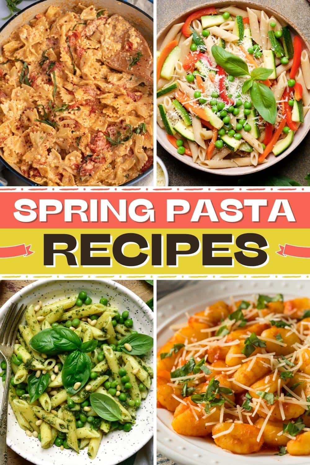 25 Best Spring Pasta Recipes to Try Insanely Good