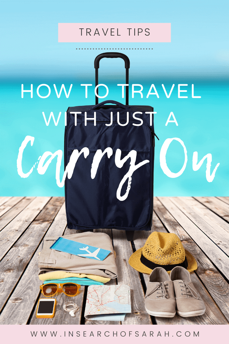 How to Travel with a CarryOn Only In Search of Sarah