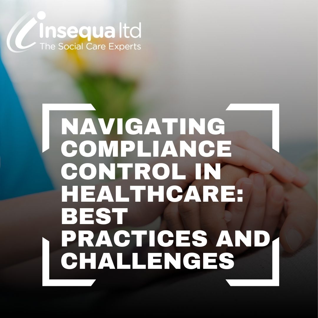 Compliance Control in Healthcare Practices and Challenges