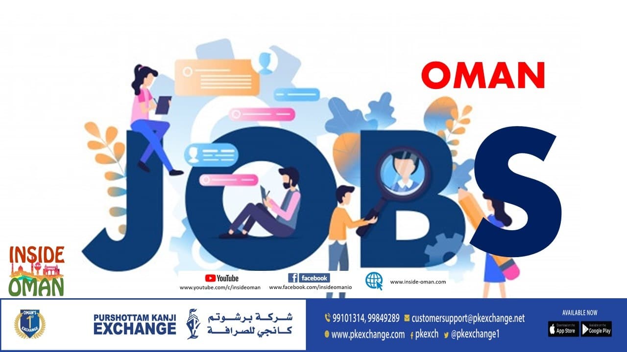 JOBS IN OMAN 03072022 INSIDE OMAN