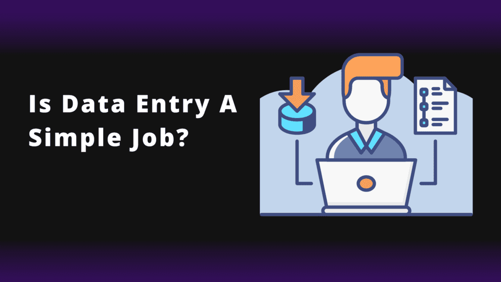 Is Data Entry a Simple Job? INSIDEA