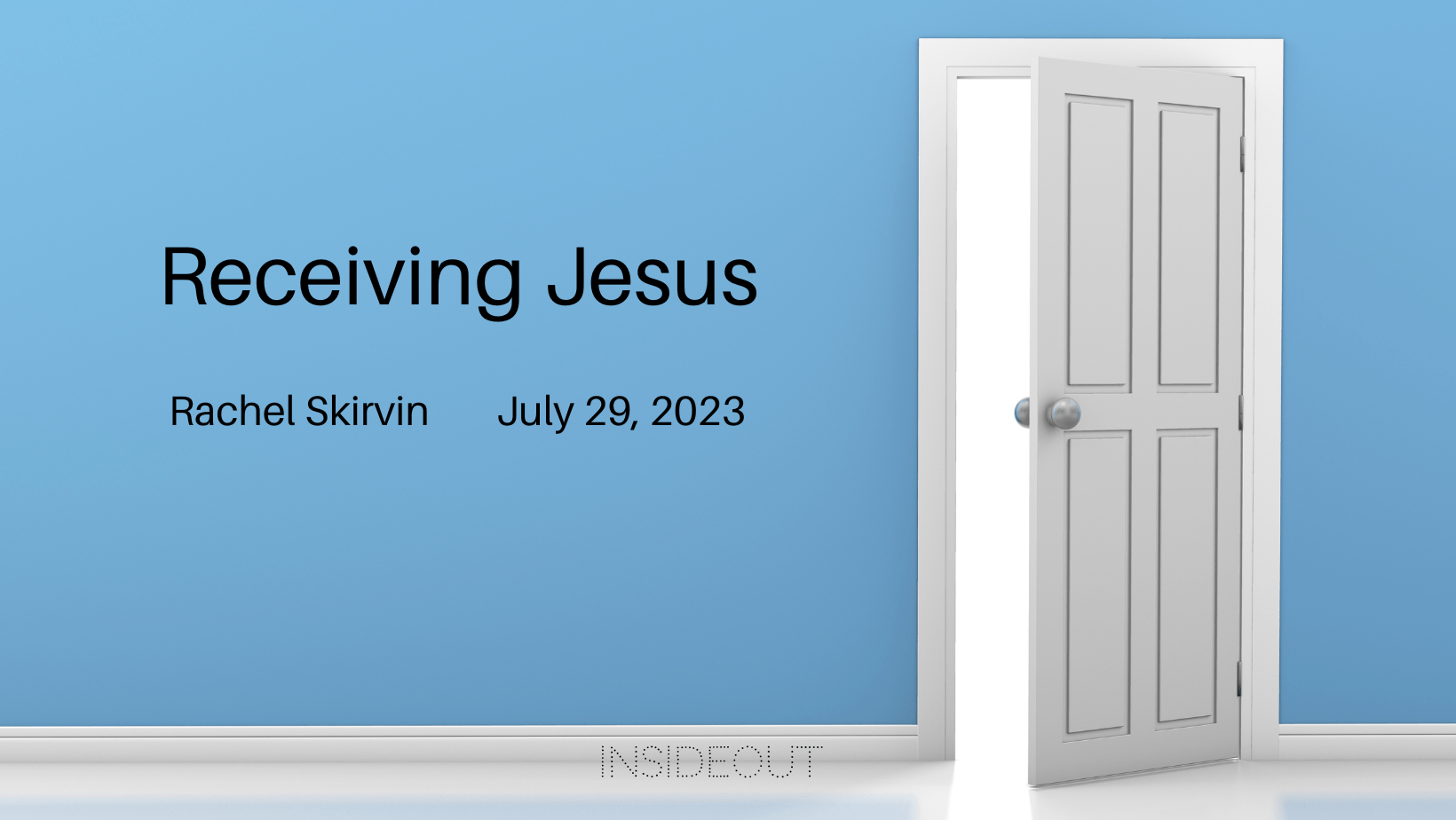 Receiving Jesus InsideOut