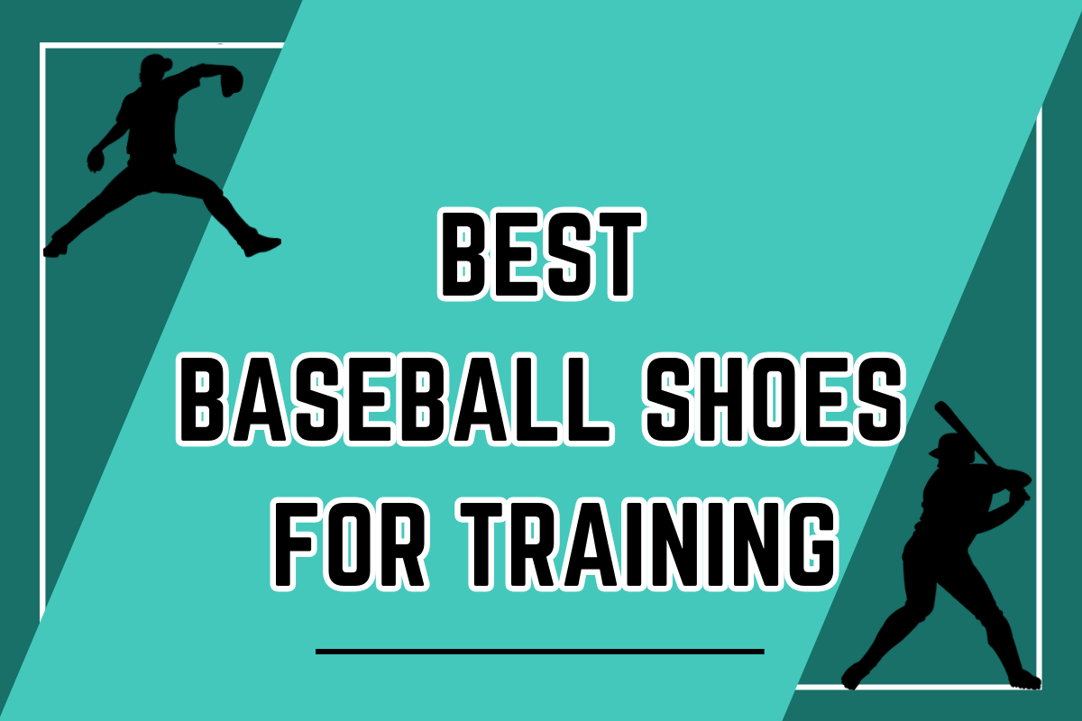 Professional Approved Best Baseball Shoes For Training 2024
