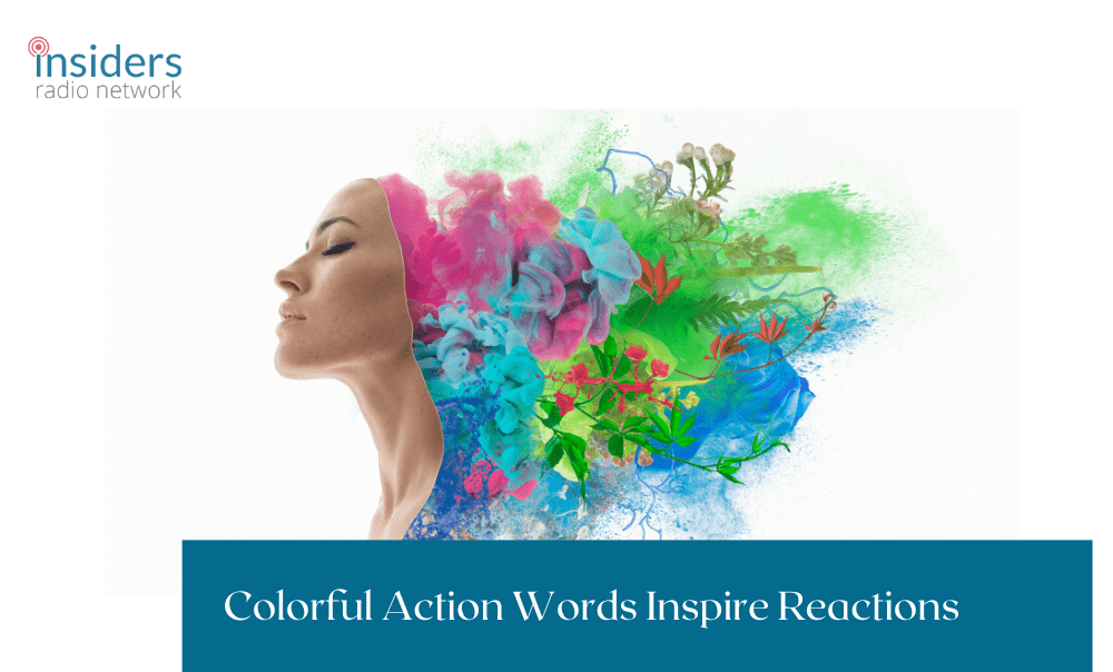 Use Action Words To Evoke Emotion In Teases Insiders Radio Network