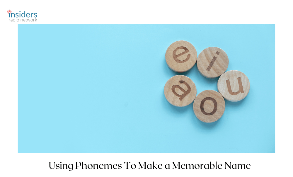 Using Phonemes and Alliteration In Stage Names Insiders Radio Network