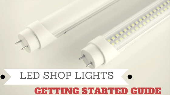 LED Shop Lights: Getting Started Guide - Inside The Kerf