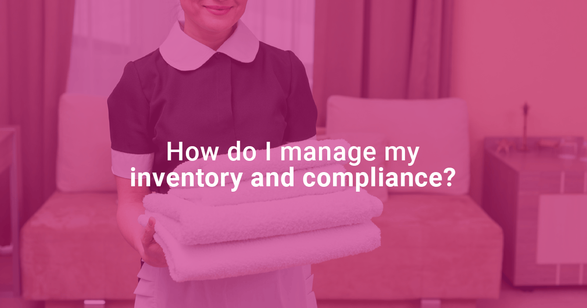 Hidden Heroes What is Hospitality Inventory and Compliance? InsideTrack