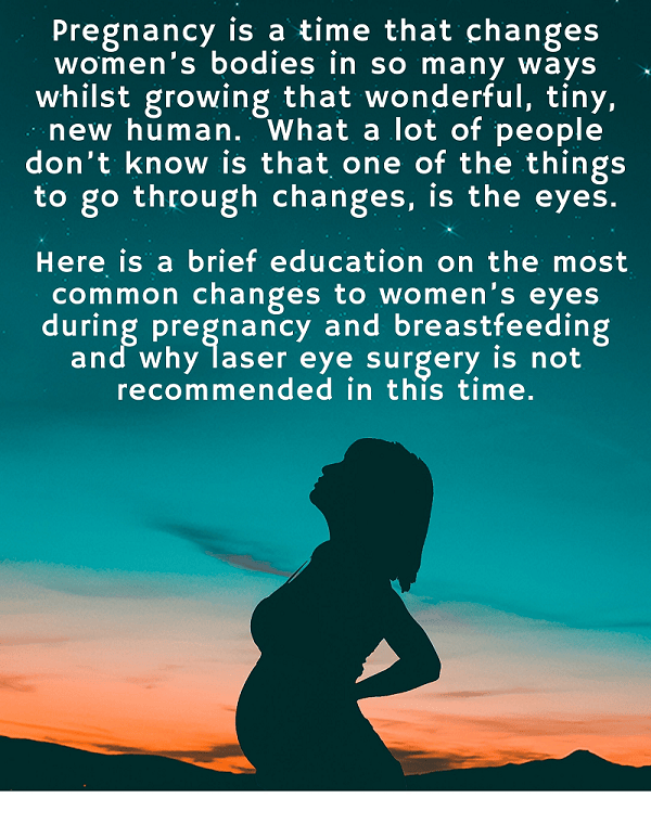 Laser Eye Surgery on Hold during Pregnancy & Breastfeeding