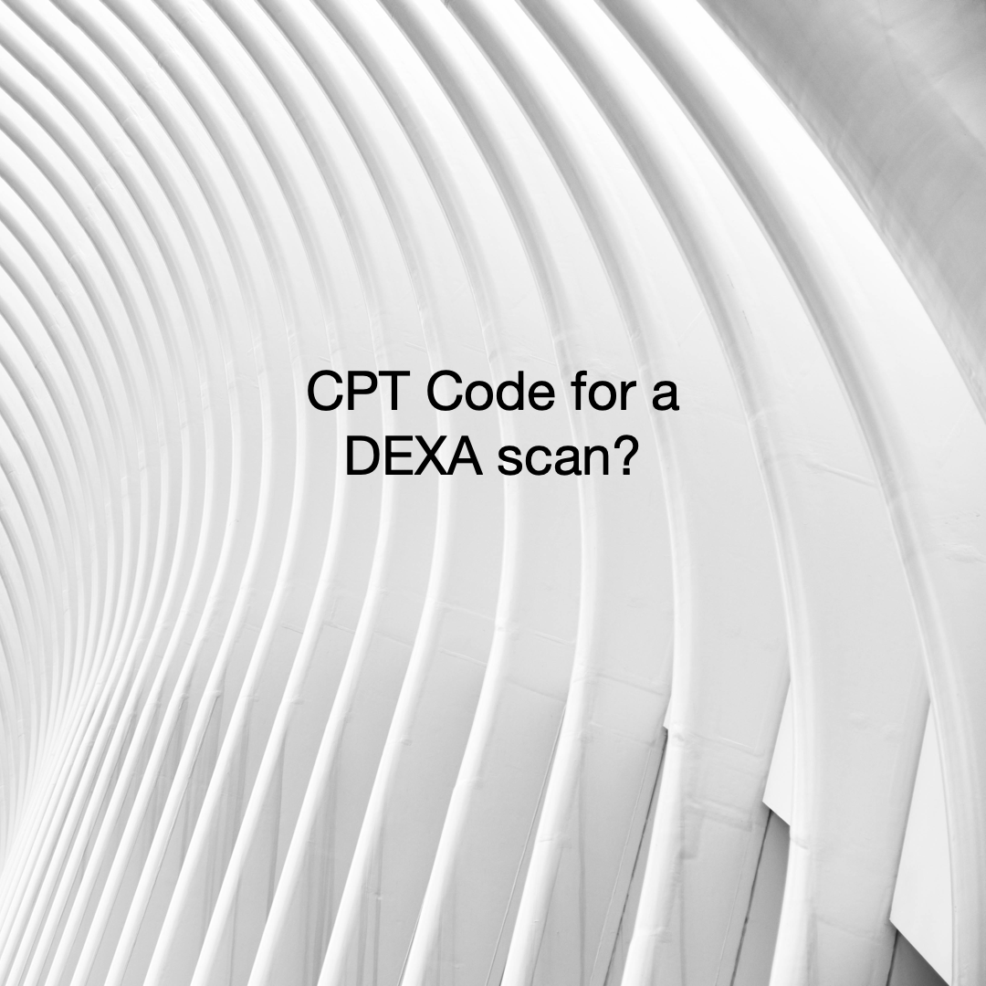 CPT Code for a DEXA scan? CodingToday Insights