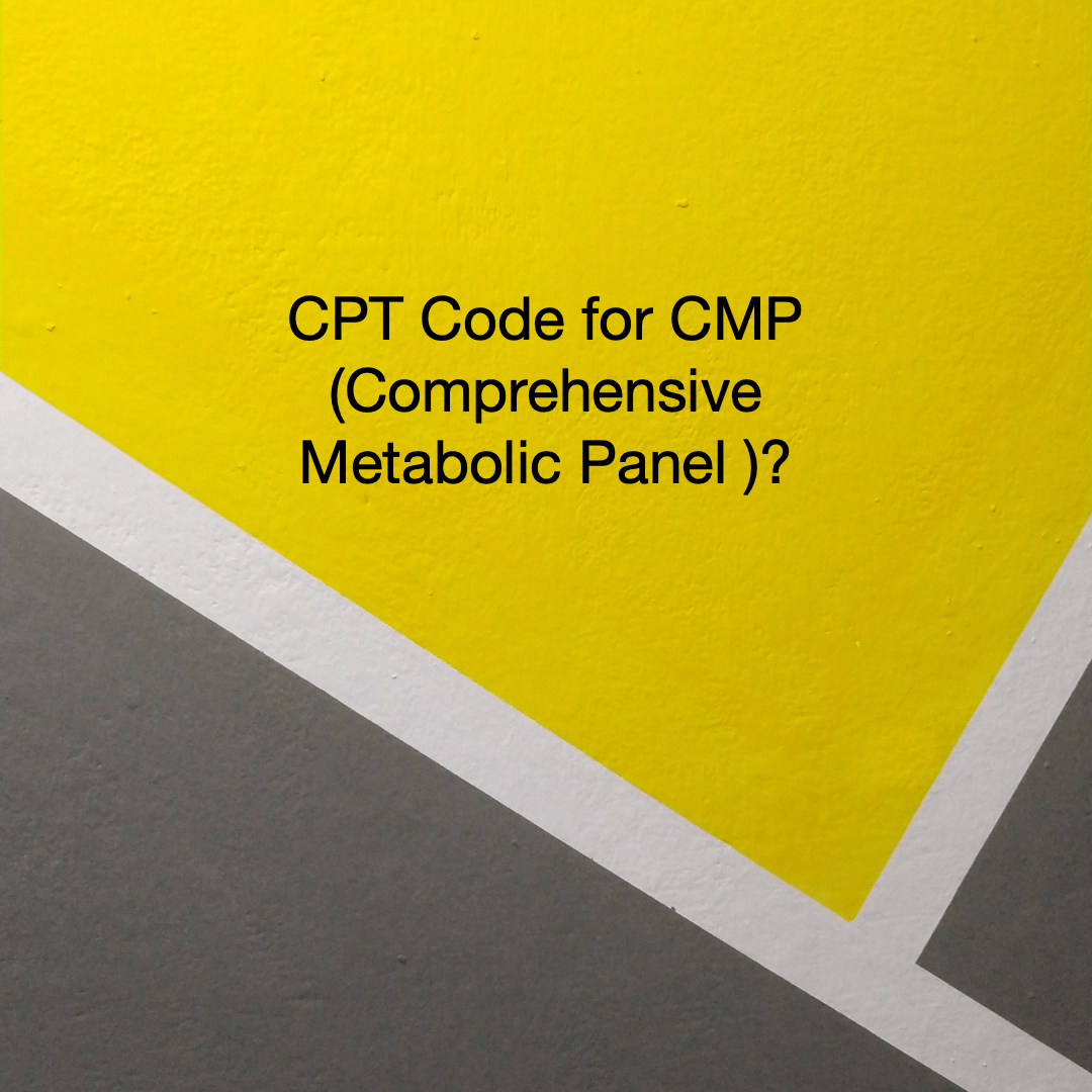 CPT Code for a CMP Metabolic Panel )? CodingToday Insights