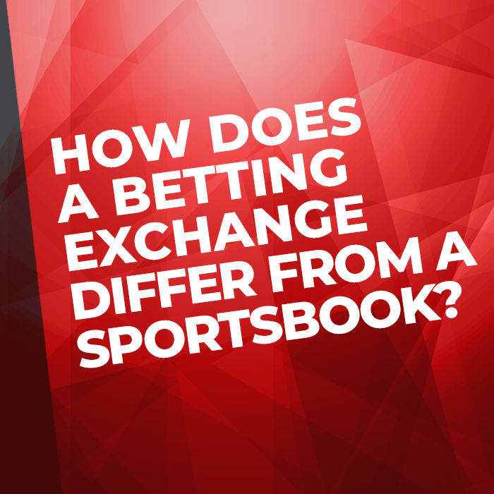 How does a betting exchange differ from a sportsbook? Matchbook Insights
