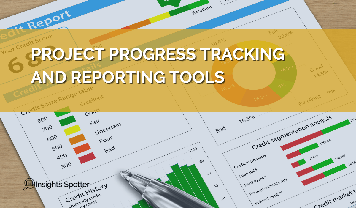 Best Tools for Project Managers Tracking and Reporting Insights Spotter