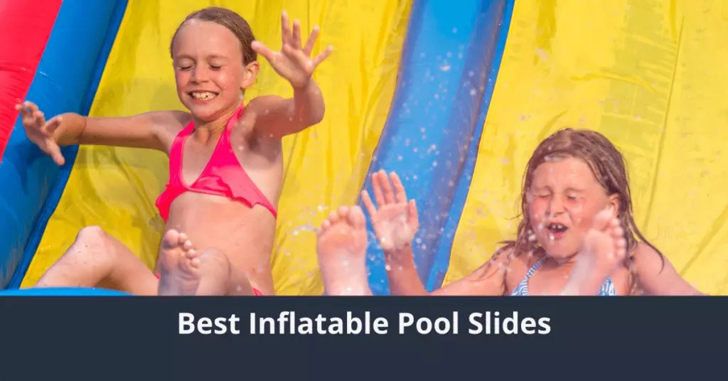 9 Best Inflatable Pool Slides Of 2024 ISM