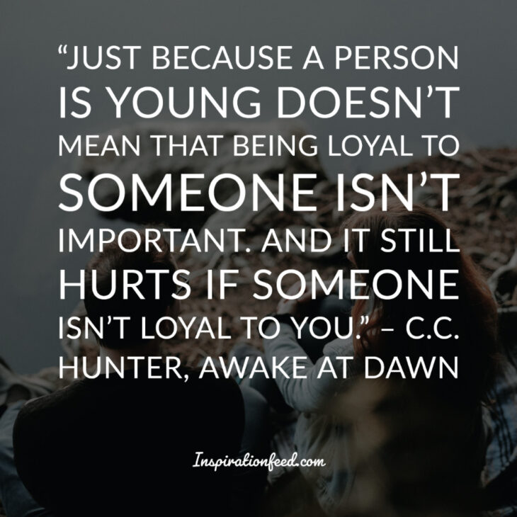 85 Inspiring Quotes For the Loyal and the Brave Inspirationfeed