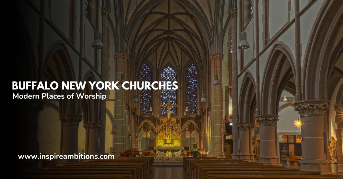 Buffalo New York Churches A Guide to Historical and Modern Places of