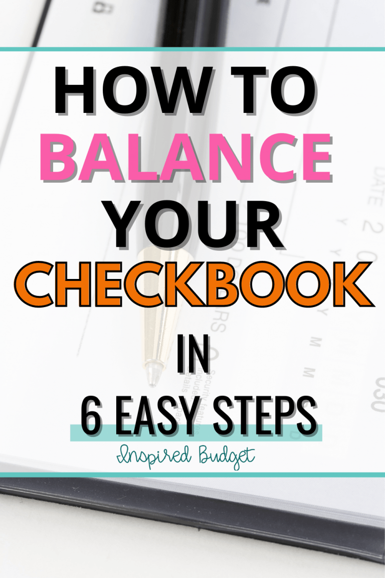 How To Balance Your Checkbook In 6 Easy Steps Inspired Budget