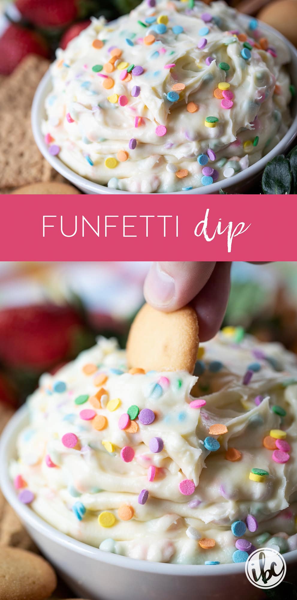 The Ultimate Funfetti Dip easy and festive dessert dip recipe!