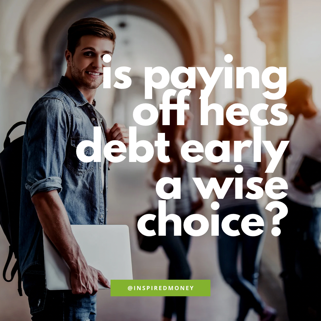 Is Paying Off HECS Debt Early a Wise Choice?