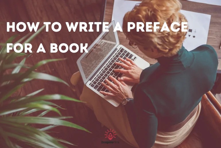 How to Write a Preface for a Book and Why It’s Important