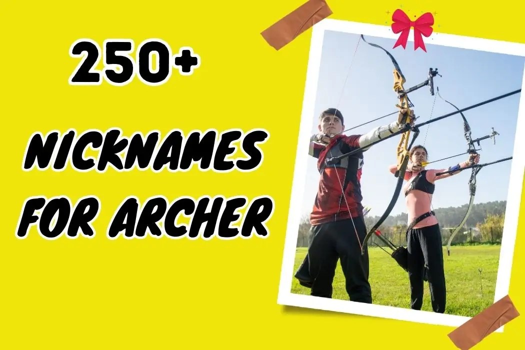 250+ Nicknames for Archer A Guide to Unique Naming