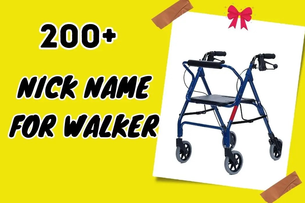 200+ Nickname for Walker Unique and Creative Ideas