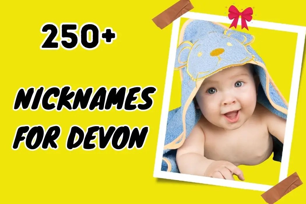 Nicknames for Devon Creative Ideas for Friends & Family