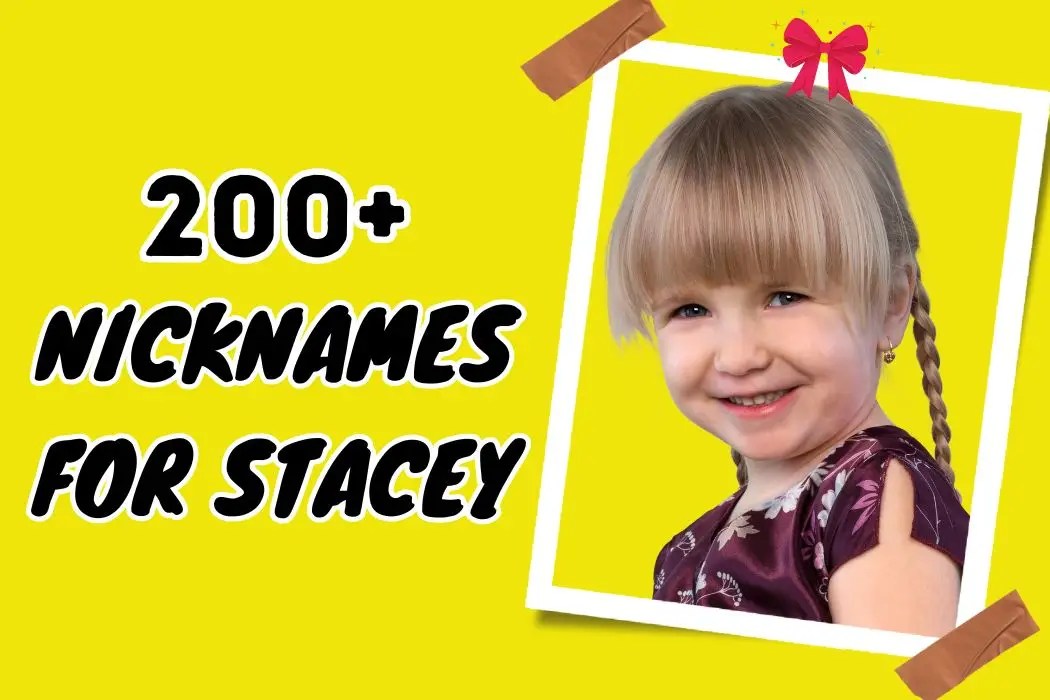 200+ Creative Nicknames for Stacey Show Your Affection
