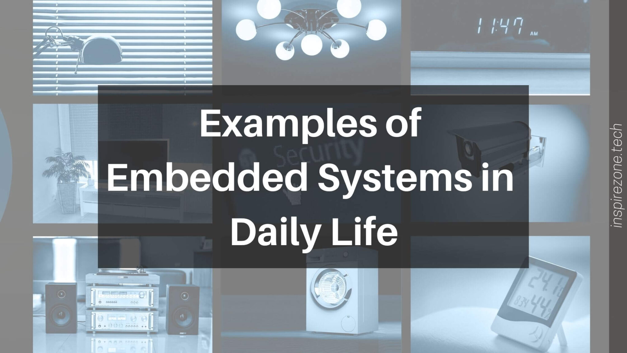11 Interesting examples of Embedded Systems in daily life